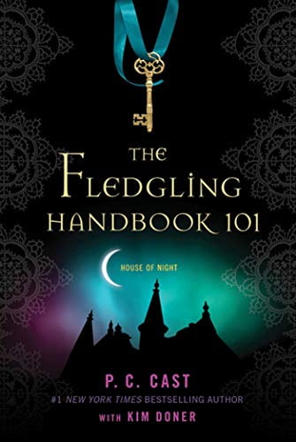 Pre-Owned The Fledgling Handbook 101 House of Night Novels Paperback P. C. Cast, Kim Doner