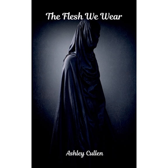 The Flesh We Wear, (Paperback)
