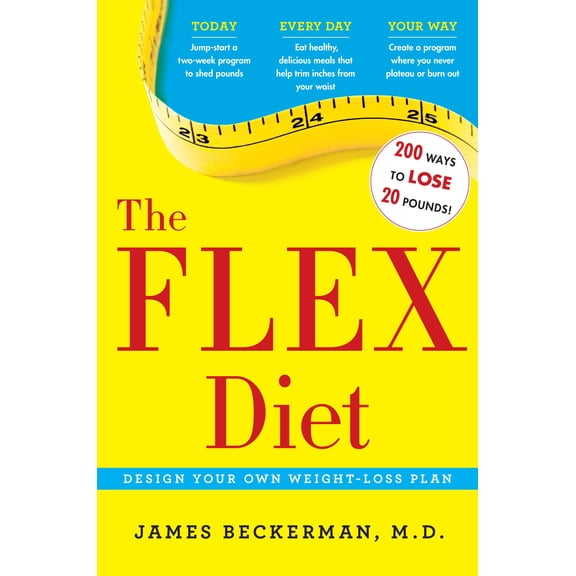 The Flex Diet : Design-Your-Own Weight Loss Plan (Hardcover)