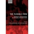 thumbnail image 1 of The Flexible Firm: Capability Management in Network Organizations, (Hardcover), 1 of 1