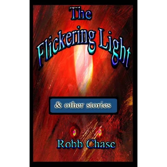 The Flickering Light (Paperback)