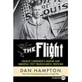 thumbnail image 1 of Pre-Owned The Flight: Charles Lindbergh's Daring and Immortal 1927 Transatlantic Crossing (Paperback) 0062644033 9780062644039, 1 of 1