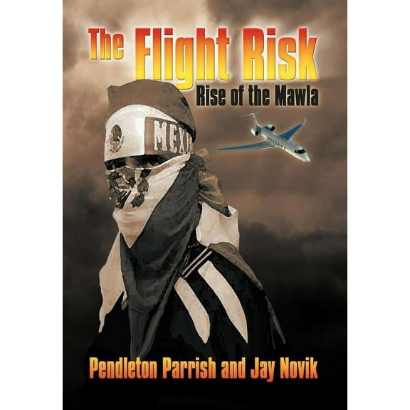 The Flight Risk : Rise of the Mawla (Hardcover)