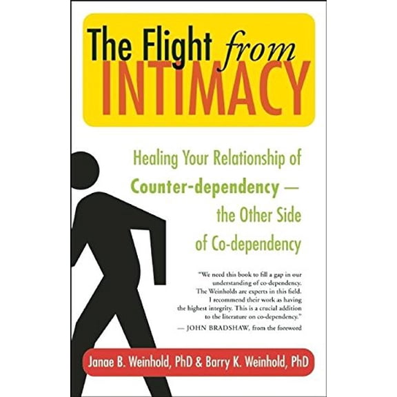 Pre-Owned The Flight from Intimacy: Healing Your Relationship of Counter-Dependence -- The Other Side of Co-Dependency (Paperback) 1577316053 9781577316053