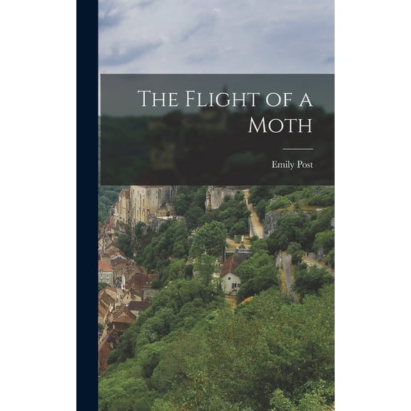 The Flight of a Moth, (Hardcover)