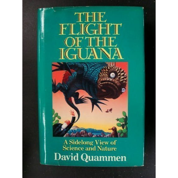 Pre-Owned The Flight of the Iguana: A Sidelong View of Science and Nature (Hardcover) 0385295928 9780385295925