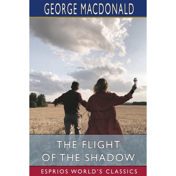 The Flight of the Shadow (Esprios Classics), (Paperback)