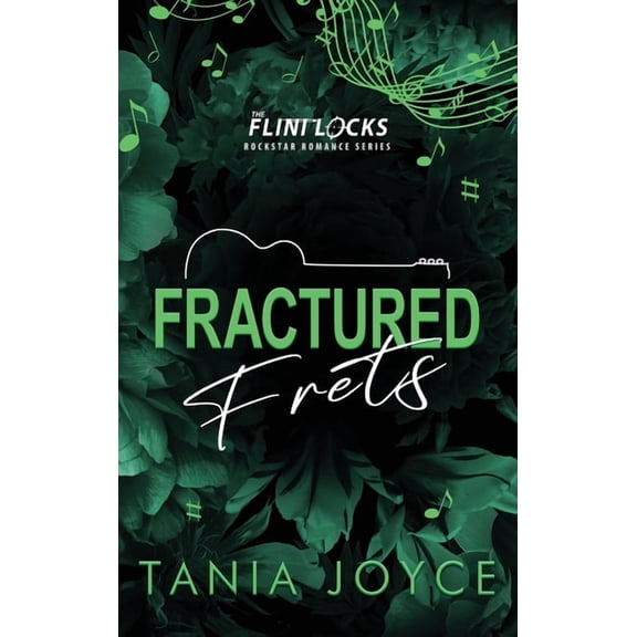 The Flintlocks Fractured Frets: A Married in Vegas Rockstar Romance - DISCREET SPECIAL EDITION, Book 4, (Hardcover)