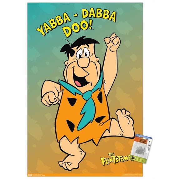 The Flintstones - Yabba Dabba Doo Wall Poster with Pushpins, 22.375" x 34"