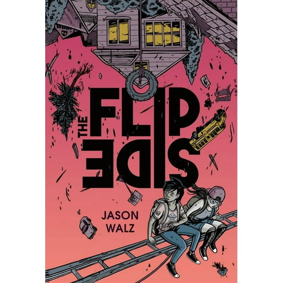The Flip Side: A Graphic Novel, (Hardcover)