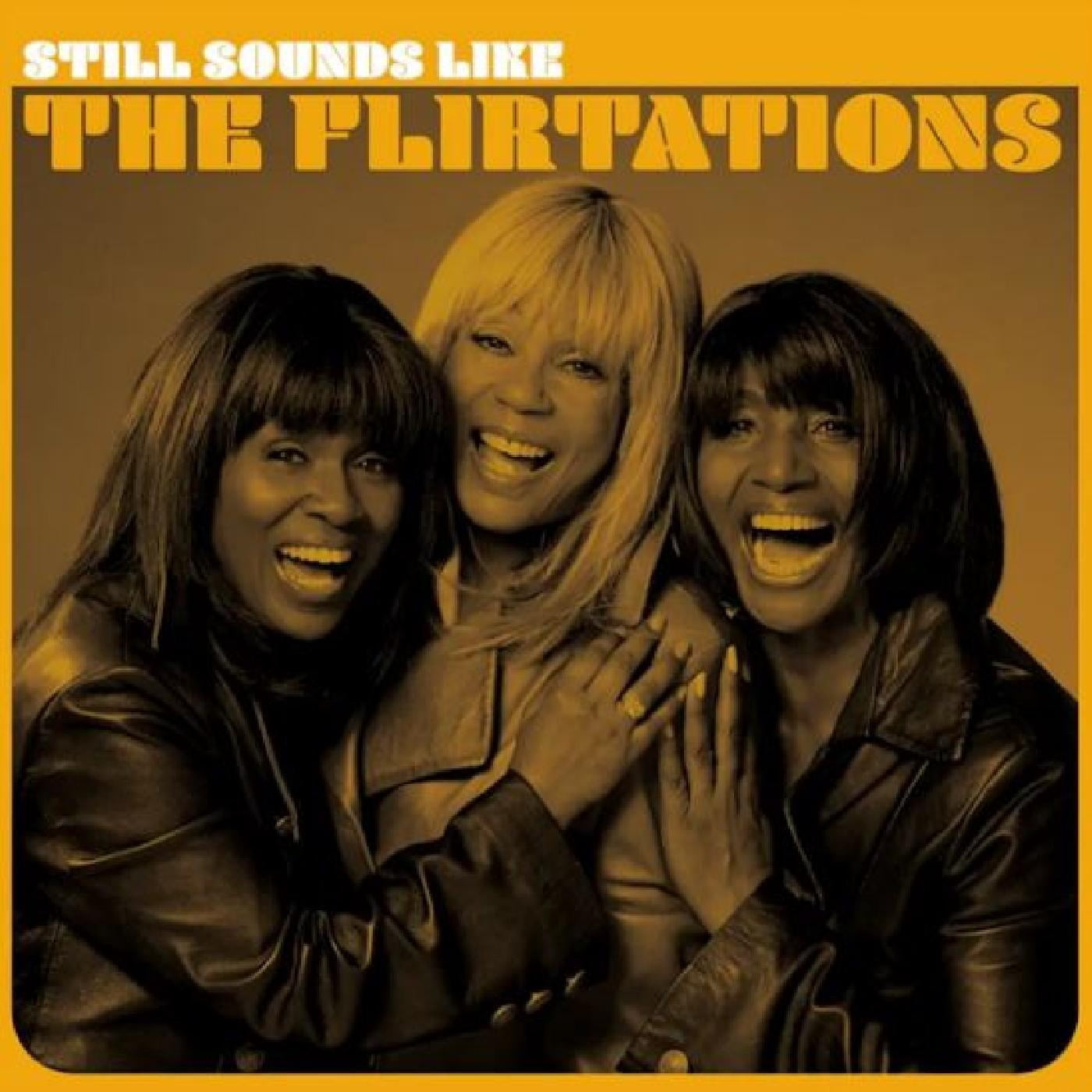 The Flirtations - Still Sounds Like The Flirtations - Music & Performance - CD