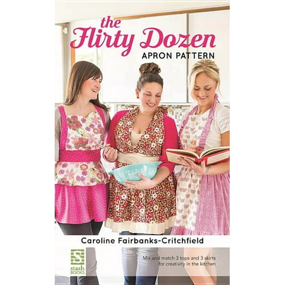 The Flirty Dozen Apron Pattern (Paperback)