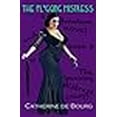 thumbnail image 1 of The Flogging Mistress: A Femdom Novel and Book 3 of the Spanking Mistress Trilogy, 1 of 1