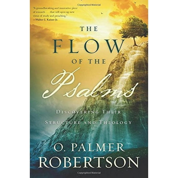Pre-Owned The Flow of the Psalms: Discovering Their Structure and Theology (Paperback) 1629951331 9781629951331