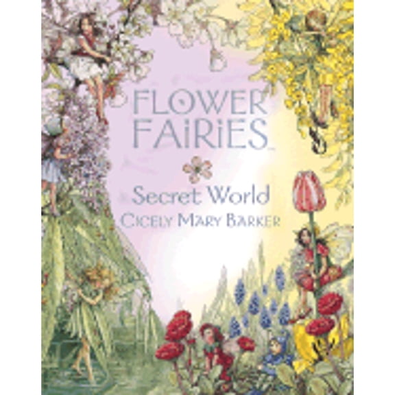 Pre-Owned Flower Fairies Secret World (Hardcover) 0723248435 9780723248439