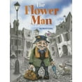 thumbnail image 1 of Pre-Owned The Flower Man : A Wordless Picture Book (Hardcover) 9780991635214, 1 of 1