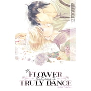 The Flower That Seems to Truly Dance, Paperback