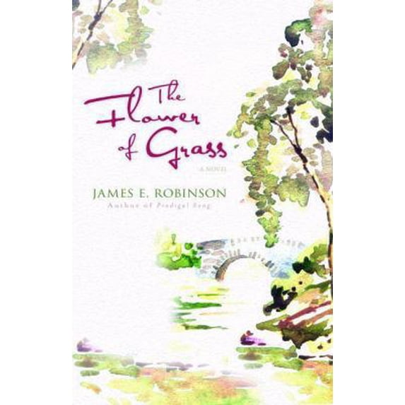 Pre-Owned The Flower of Grass (Paperback) 082546286X 9780825462863