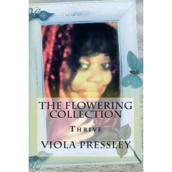 The Flowering Collection: Thrive