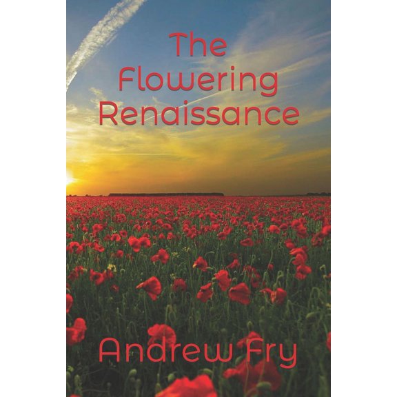 The Flowering Renaissance (Paperback)