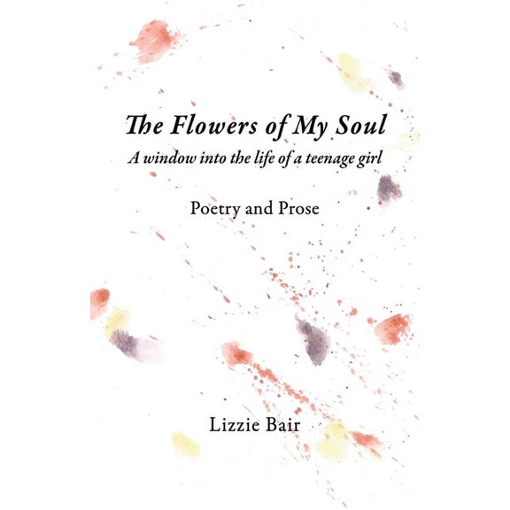 The Flowers of My Soul, (Paperback)