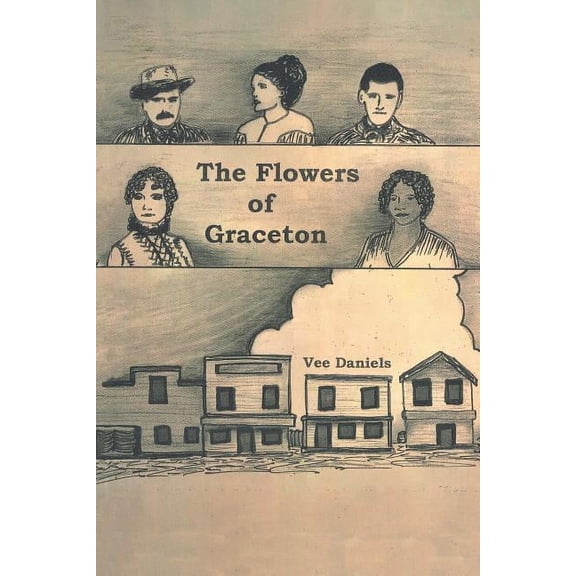 The Flowers of Graceton (Paperback) by Vee Daniels