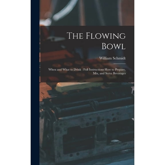 The Flowing Bowl, (Hardcover)