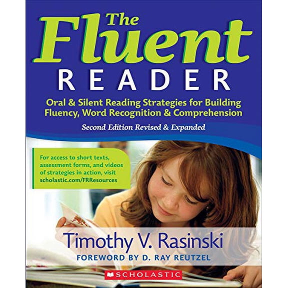 Pre-Owned The Fluent Reader, 2nd Edition: Oral & Silent Reading Strategies for Building Fluency, Word Recognition & Comprehension (Paperback) 1338596969 9781338596960