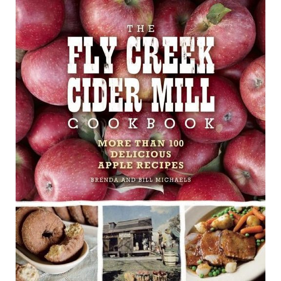 The Fly Creek Cider Mill Cookbook (Paperback)