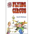 thumbnail image 1 of Pre-Owned The Flying Circus (Paperback) 0969732260 9780969732266, 1 of 1