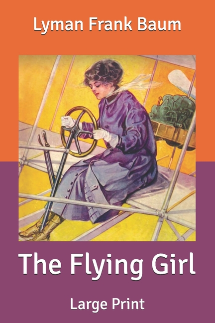 The Flying Girl : Large Print (Paperback)