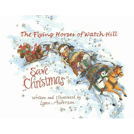 The Flying Horses of Watch Hill: The Flying Horses of Watch Hill Save Christmas , Book 2, (Paperback)