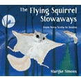 thumbnail image 1 of The Flying Squirrel Stowaways: From Halifax to Boston, (Hardcover), 1 of 1