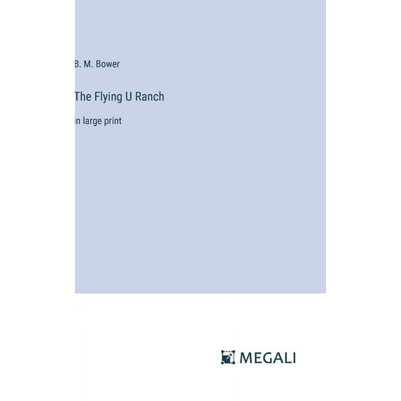 The Flying U Ranch (Hardcover)