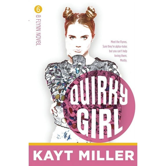 The Flynns Quirky Girl: The Flynns Book 6, Book 6, (Paperback)