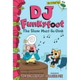 thumbnail image 1 of The Flytrap Files DJ Funkyfoot: The Show Must Go Oink (DJ Funkyfoot #3), (Hardcover), 1 of 1