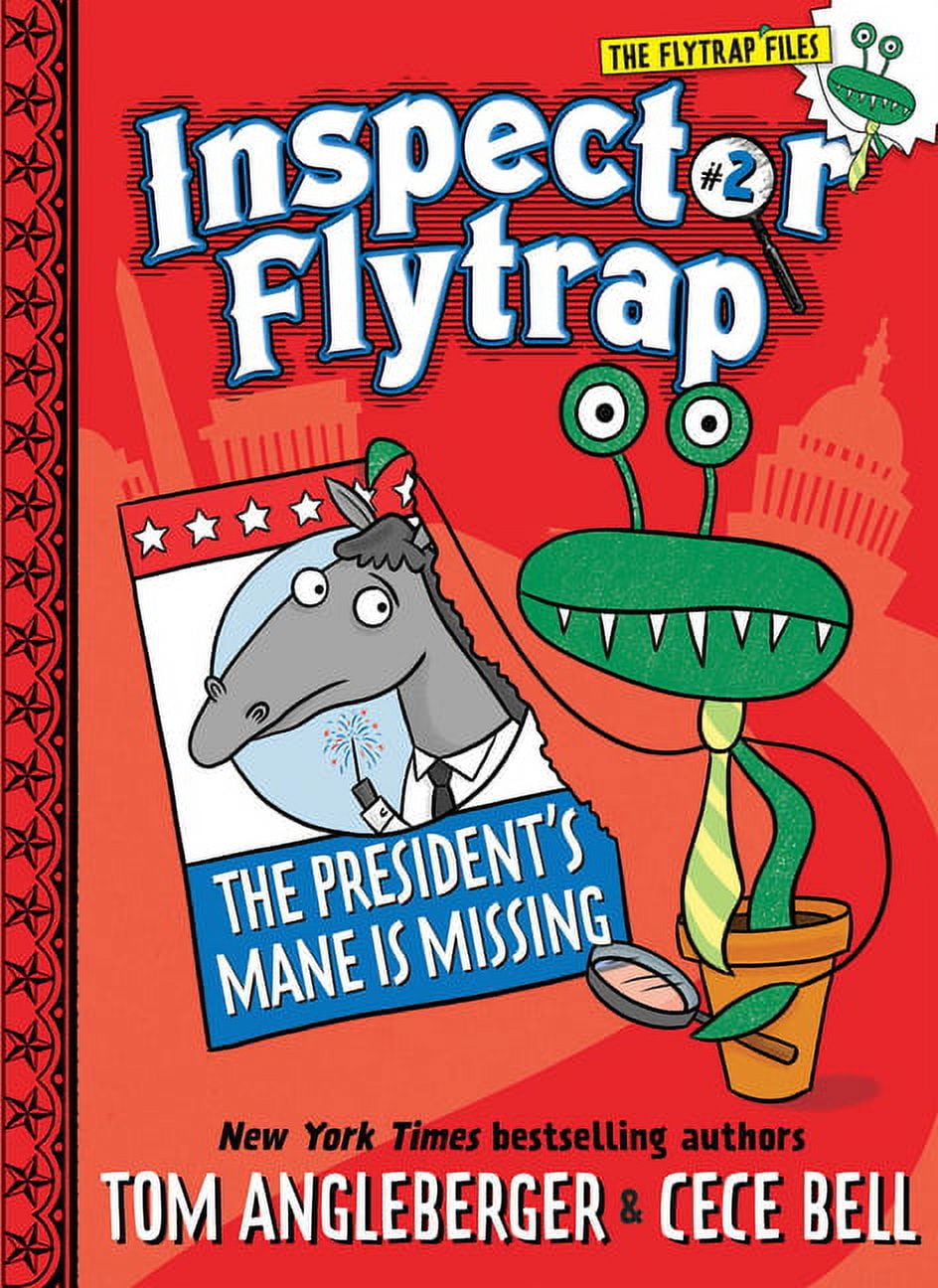 The Flytrap Files Inspector Flytrap in the President's Mane Is Missing ...