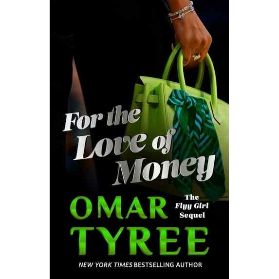 The Flyy Girl Trilogy For the Love of Money, Book 2, (Paperback)