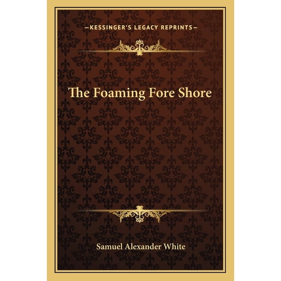 The Foaming Fore Shore (Paperback)