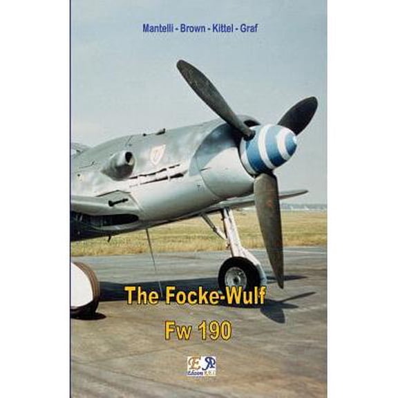 The Focke-Wulf Fw 190 (Paperback)