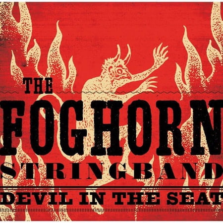 The Foghorn Stringband - Devil in the Seat - Music & Performance - CD