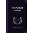 thumbnail image 1 of The Fogy Days and now, or, The World has Changed (Hardcover), 1 of 1