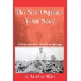 thumbnail image 1 of The Fold Do Not Orphan Your Seed: Receiving 30, 60 and 100-Fold in the Offering, Book 4, (Paperback), 1 of 1