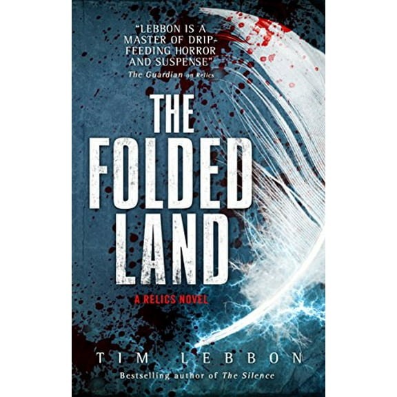 Pre-Owned The Folded Land: A Relics Novel (Paperback) 1785650319 9781785650314