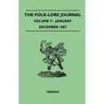 thumbnail image 1 of The Folk-Lore Journal - Volume V - January-December 1887 (Paperback), 1 of 1