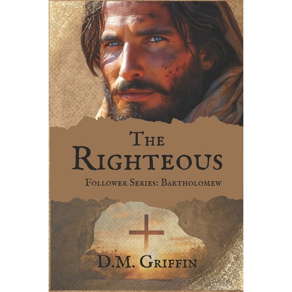 The Follower The Righteous: Bartholomew, Book 6, (Paperback)