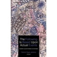 thumbnail image 1 of The Following Is Based Upon Actual Events Viewer Questioning Is Advised (Paperback), 1 of 1
