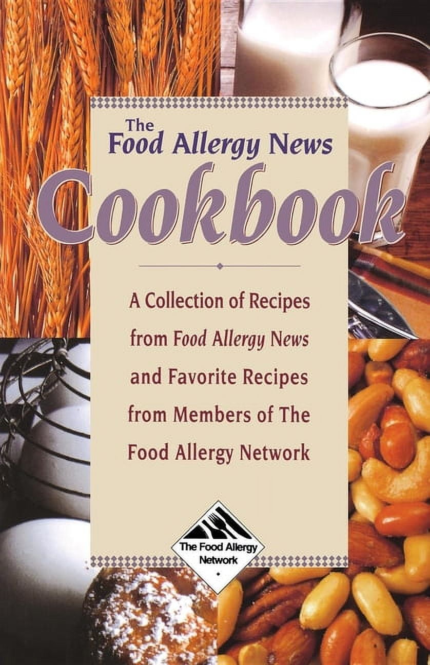 The Food Allergy News Cookbook: A Collection of Recipes from Food ...