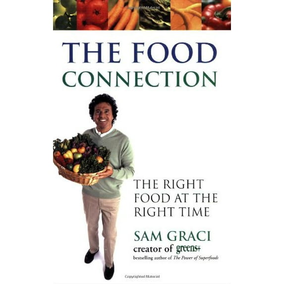 Pre-Owned The Food Connection: The Right Food at the Right Time Paperback
