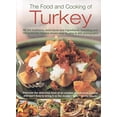 thumbnail image 1 of Pre-Owned The Food and Cooking of Turkey : All the Traditions, Techniques and Ingredients, Including over 150 Authentic Recipes Shown Step by Step in 800 Photographs: Discover the 9780754817635, 1 of 1